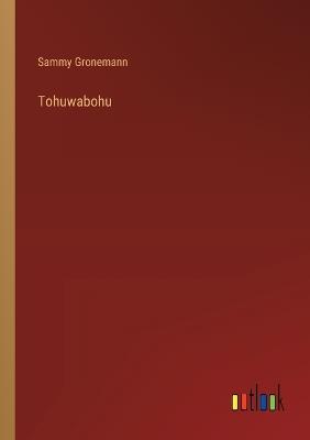 Tohuwabohu - Sammy Gronemann - cover