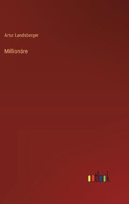 Millionäre - Artur Landsberger - cover