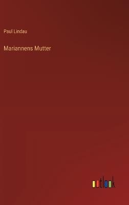 Mariannens Mutter - Paul Lindau - cover