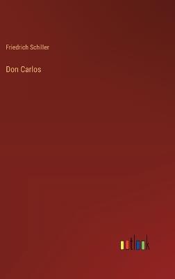 Don Carlos - Friedrich Schiller - cover