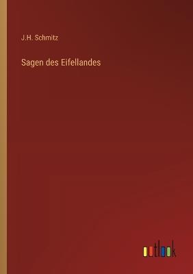 Sagen des Eifellandes - J H Schmitz - cover