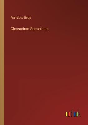Glossarium Sanscritum - Francisco Bopp - cover