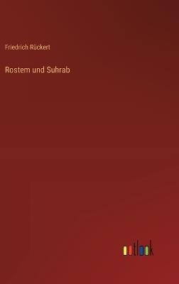 Rostem und Suhrab - Friedrich Rückert - cover