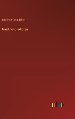 Gardinenpredigten - Friedrich Gerstäcker - cover