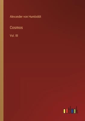 Cosmos: Vol. III - Alexander Von Humboldt - cover