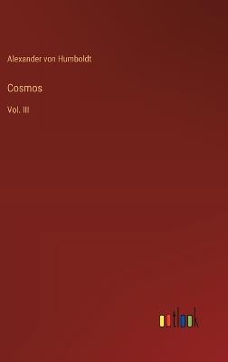 Cosmos: Vol. III - Alexander Von Humboldt - cover