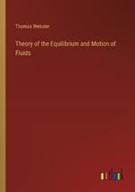 Theory of the Equilibrium and Motion of Fluids