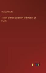 Theory of the Equilibrium and Motion of Fluids