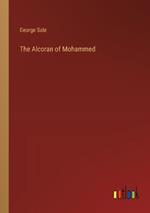 The Alcoran of Mohammed