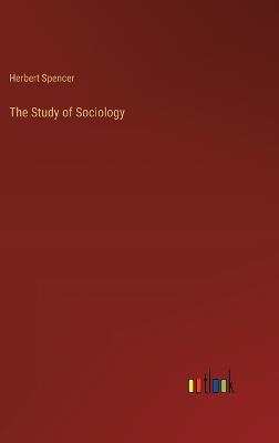 The Study of Sociology - Herbert Spencer - cover