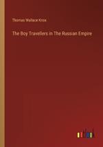 The Boy Travellers in The Russian Empire