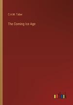 The Coming Ice Age