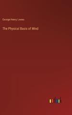 The Physical Basis of Mind