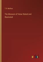 The Measure of Value Stated and Illustrated