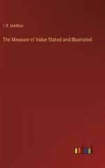 The Measure of Value Stated and Illustrated