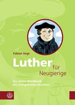 Luther für Neugierige