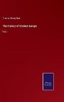 The History of Modern Europe: Vol. I - Thomas Henry Dyer - cover