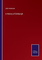 A History of Edinburgh