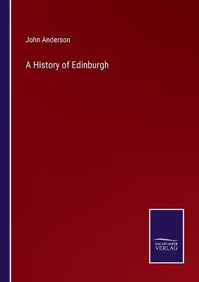 A History of Edinburgh - John Anderson - cover