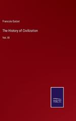 The History of Civilization: Vol. III