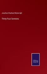 Thirty-Four Sermons