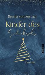 Bertha von Suttner – Kinder des Schicksals
