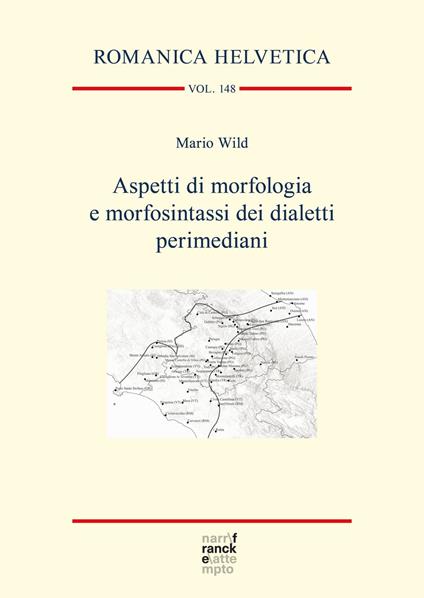 Aspetti di morfologia e morfosintassi dei dialetti perimediani - Mario Wild - ebook