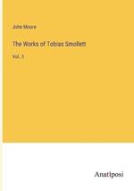 The Works of Tobias Smollett: Vol. 3