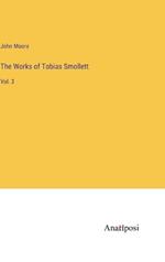 The Works of Tobias Smollett: Vol. 3