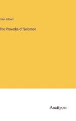 The Proverbs of Solomon