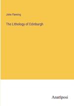 The Lithology of Edinburgh