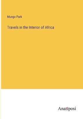Travels in the Interior of Africa - Mungo Park - cover