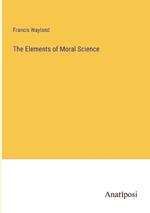 The Elements of Moral Science