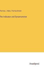 The Indicator and Dynamometer