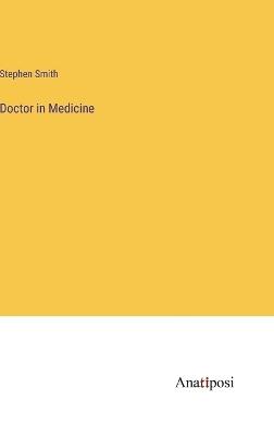 Doctor in Medicine - Stephen Smith - cover