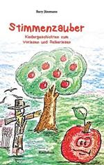 Stimmenzauber: Kindergeschichten zum Vorlesen und Selberlesen