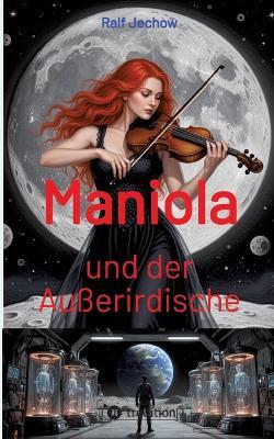 Maniola und der Außerirdische - Ralf Jechow - cover