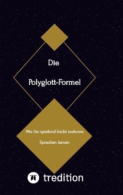 Die Polyglott-Formel: Wie Sie spielend leicht mehrere Sprachen lernen - Sven Frank - cover