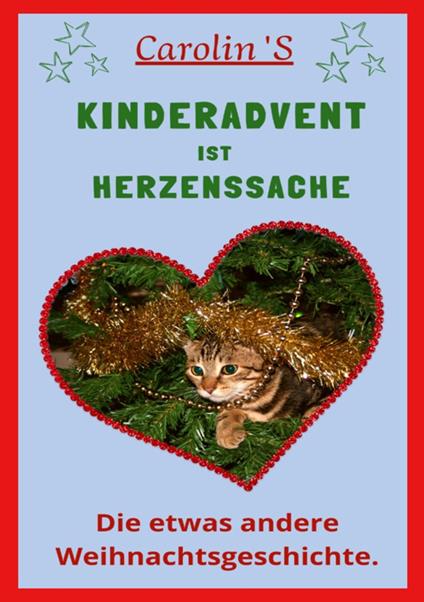 KINDERADVENT IST HERZENSSACHE - Carolin Standfuß - ebook