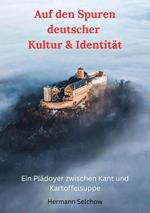 Auf den Spuren deutscher Kultur & Identität