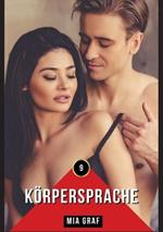 Körpersprache: Geschichten mit explizitem Sex für Erwachsene