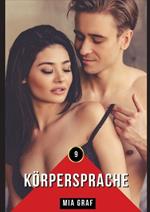 Körpersprache: Geschichten mit explizitem Sex für Erwachsene