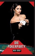 Die Pokerparty: Verbotene Erotikgeschichten mit explizitem Sex für Erwachsene