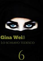 Lo schiavo tedesco 6