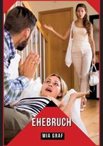 Ehebruch: Verbotene Erotikgeschichten mit explizitem Sex für Erwachsene