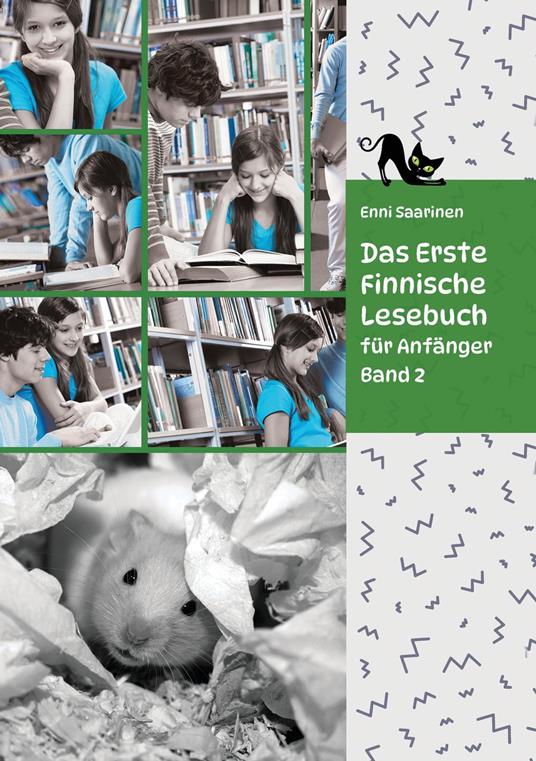 Lerne Finnische Sprache: Das Erste Finnische Lesebuch für Anfänger, Band 2 - Enni Saarinen - ebook