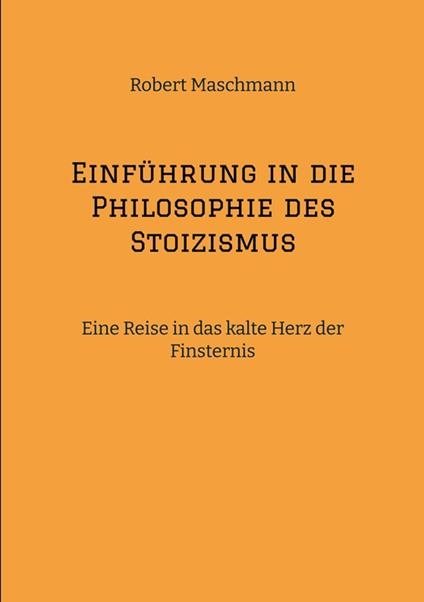 Einführung in die Philosophie des Stoizismus
