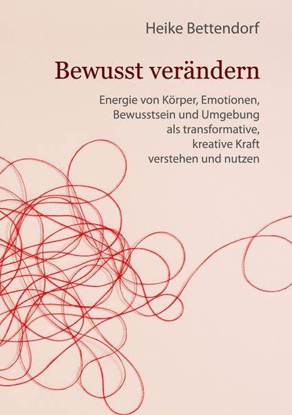 Bewusst verändern