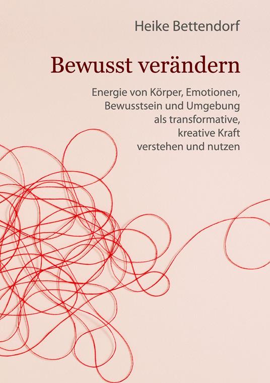 Bewusst verändern