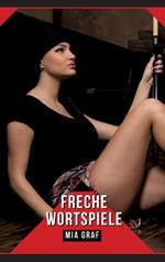 Freche Wortspiele: Geschichten mit explizitem Sex für Erwachsene